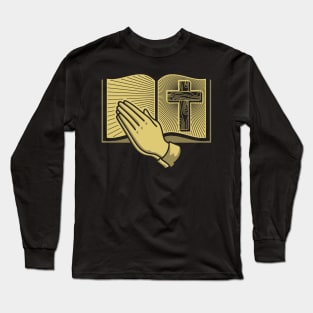 Cross of Jesus, open bible and praying hands. Long Sleeve T-Shirt